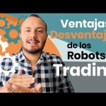 ¿Qué son los robots de Forex y cuáles son sus ventajas y desventajas?