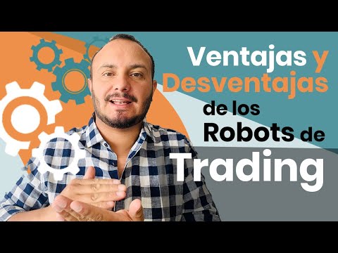 ¿Qué son los robots de Forex y cuáles son sus ventajas y desventajas?